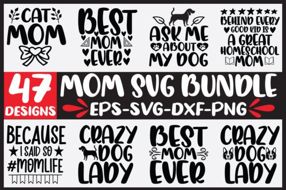 47 Mom Svg Bundle: Elevate Crafts and Graphics