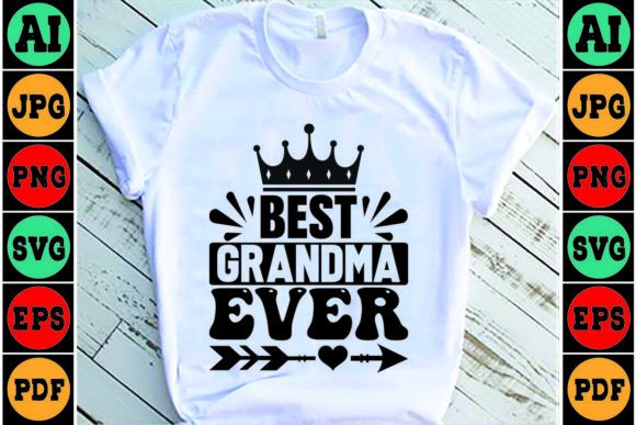 Best Grandma Ever Mom SVG Design for Crafts