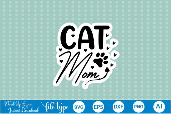 Cat Mom SVG Stickers for Crafts & Graphics