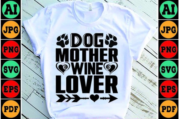 Dog Mother Wine Lover Mom Graphics & Crafts Review