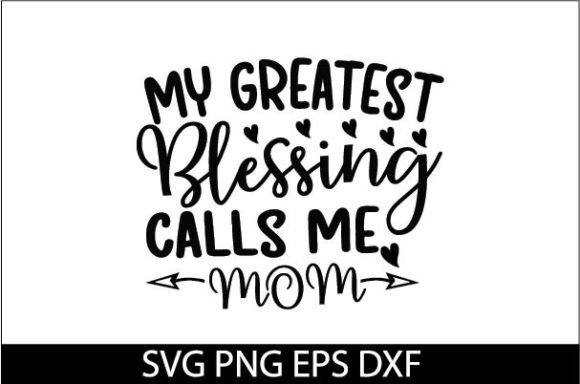 Graphics for Crafts: My Greatest Blessing SVG