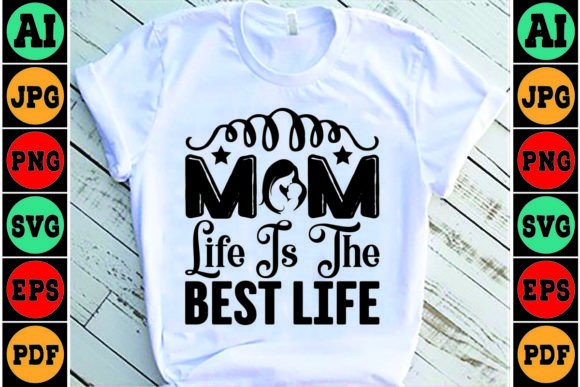 Mom Life SVG Design for Crafts and Graphics