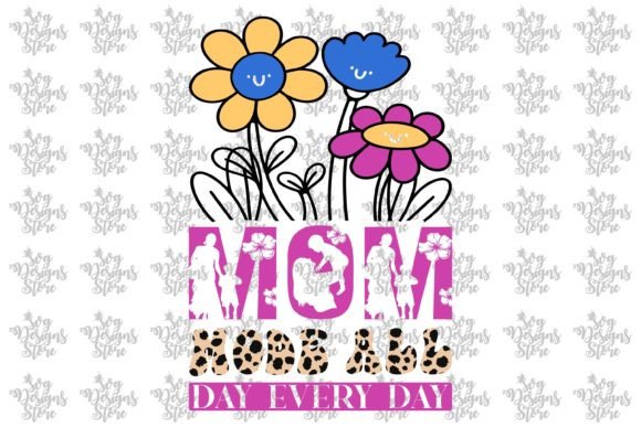 Mom Mode All Day Every Day Mom Svg Graphics & Crafts