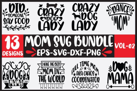 Reviewing 13 Mom Svg Bundle Vol-02 Graphics for Crafts