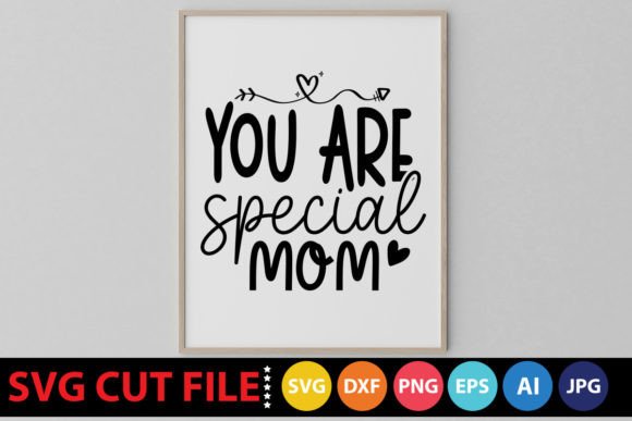 Reviewing the You Are Special Mom SVG for Embroidery