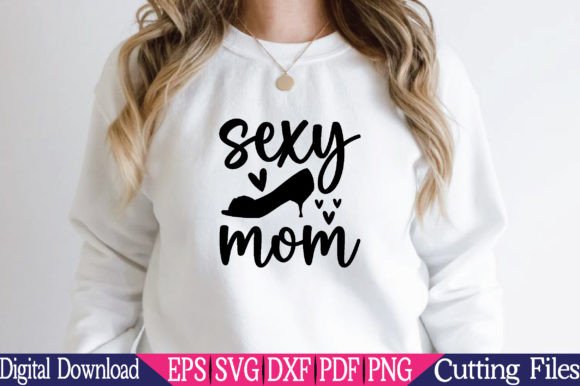 Sexy Mom SVG: Graphics & Crafts Review